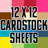 12" x 12" Sheets - Cardstock