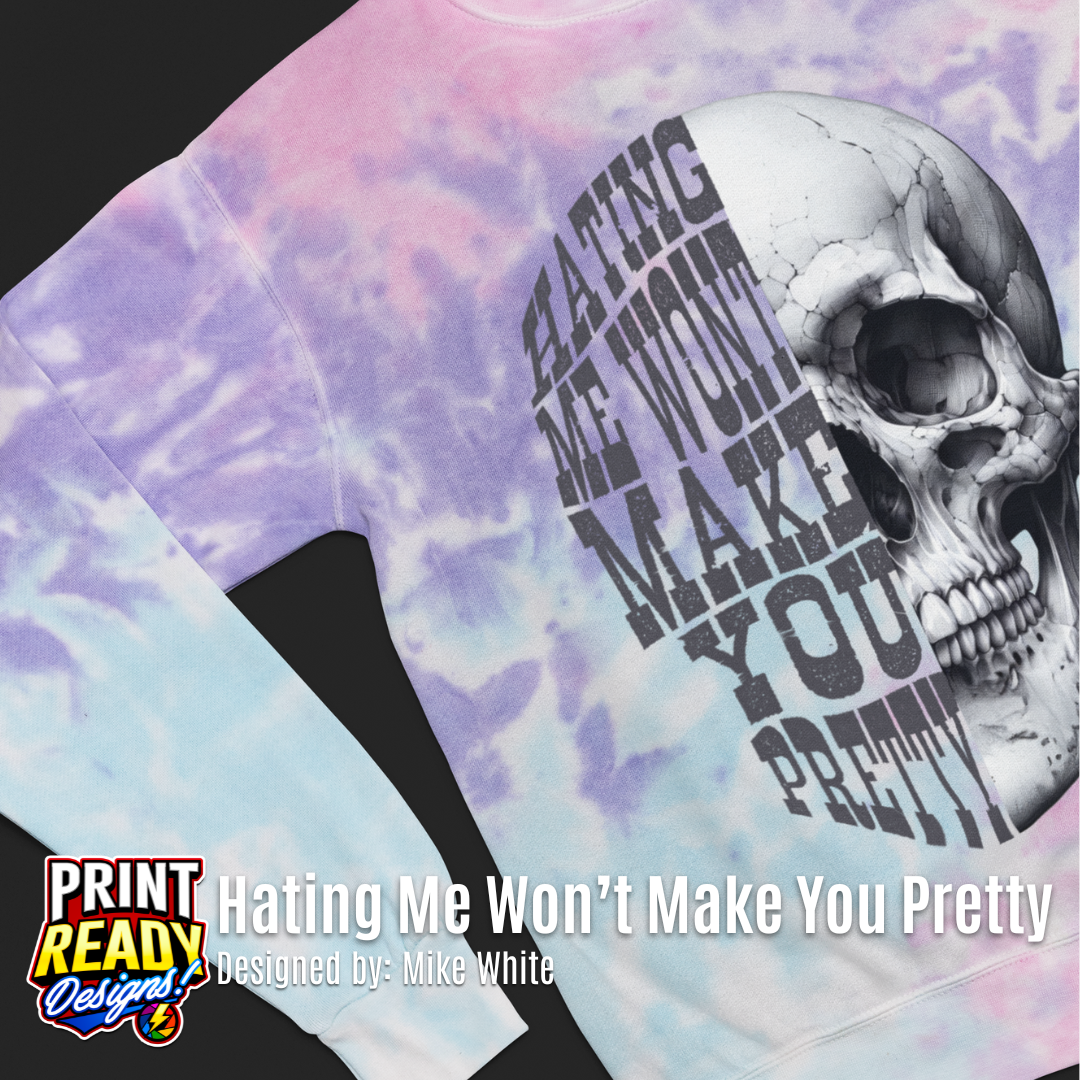 thumbnail image 2 of Hating Me Won't Make You Pretty SVG Graphic By EdCrafty · Creative Fabrica 2 of 13