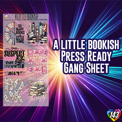 Pre-Made DTF Gang Sheet - A Little Bookish