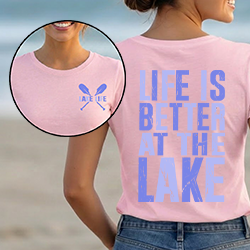 Press Ready Transfer - Life is Better at the Lake