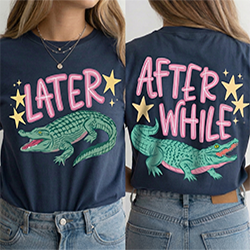 Press Ready Transfer - Later Gator - Adult