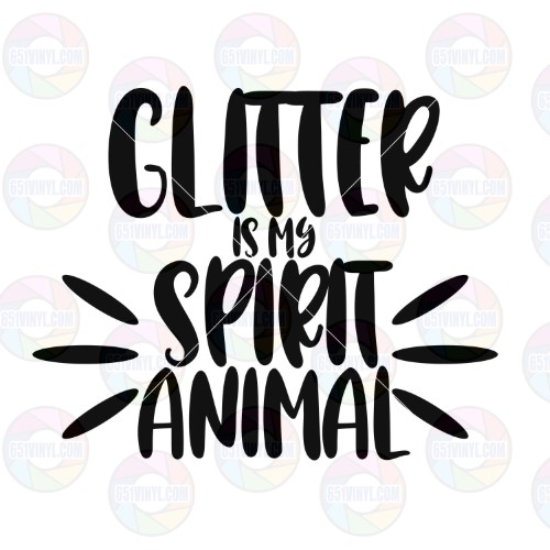 Glitter is My Spirit Animal