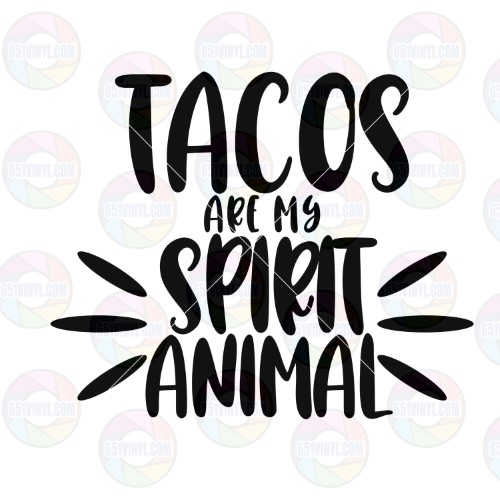 Tacos are My Spirit Animal