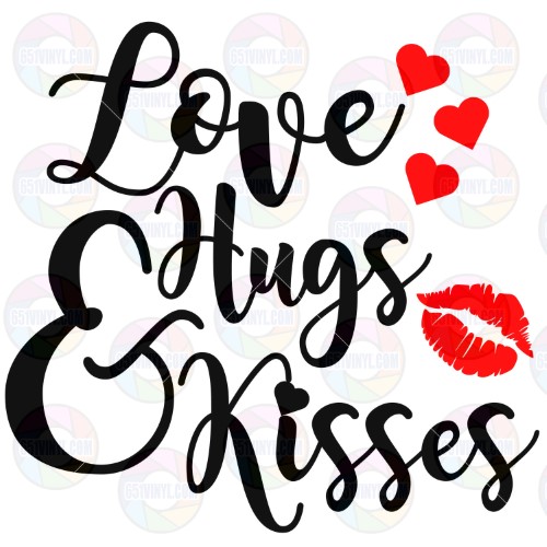 Love Hugs and Kisses