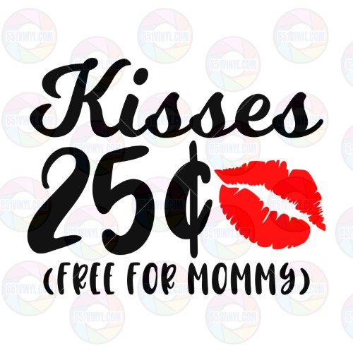 Kisses 25 Cents Free for Mommy