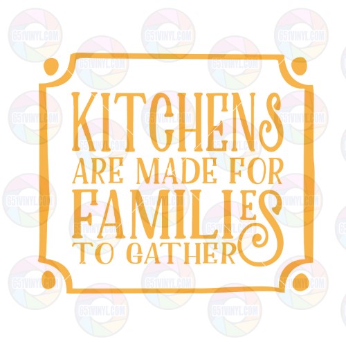 Kitchens are Made for Families 2