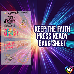 Pre-Made DTF Gang Sheet - Keep the Faith