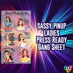 Pre-Made DTF Gang Sheet - Sassy Pinup Ladies