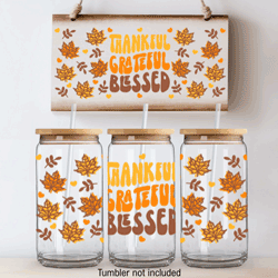 Press Ready UV DTF Decal - 16oz Wrap - Thankful, Grateful, Blessed