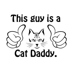 Free Download - This Guy is a Cat Daddy