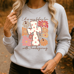 Press Ready Transfer - Come Before Him with Thanksgiving