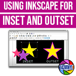 Inkscape | Episode 13 | Inset Outset Inkscape | Episode 13 | Inset Outset