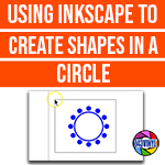 Inkscape | Episode 6 | Shapes in a circle