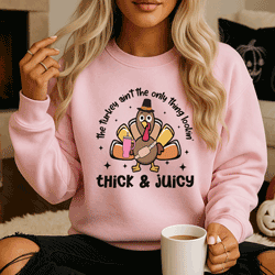 Press Ready Transfer - Turkey Thick & Juicy