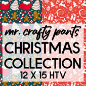 Mr. Crafty Pants Christmas Collection - Printed Pattern HTV -  12" x 15" Sheets