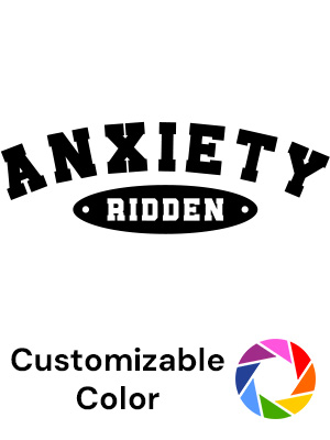 Anxiety Ridden - Shape