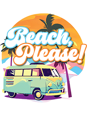 Beach, Please! DTF Transfer by Mr. Crafty Pants