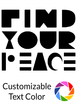 Find Your Peace - Geometric - Shape