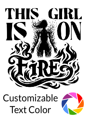 This Girl is on Fire Silhouette - Shape