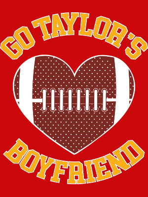 Go Taylor's Boyfriend - Heart Football - MCP