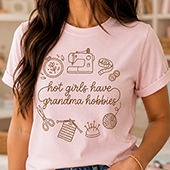 Press Ready Transfer - Hot Girls Have Grandma Hobbies