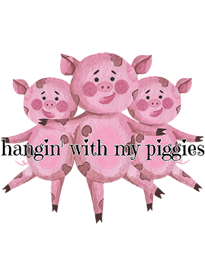 Hangin' with My Piggies