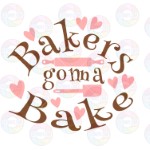 Bakers Gonna Bake