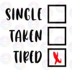 Single Taken Tired