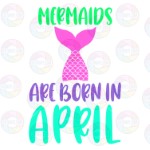 Mermaids are Born in April