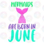 Mermaids are Born in June