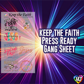 Pre-Made DTF Gang Sheet - Keep the Faith