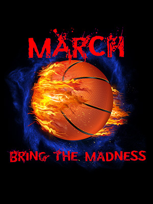 March Brings Madness