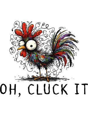 Oh, Cluck It - 143