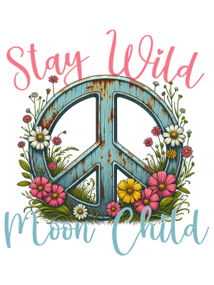 Stay Wild Moon Child - 143