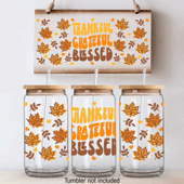 Press Ready UV DTF Decal - 16oz Wrap - Thankful, Grateful, Blessed