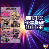 Pre-Made DTF Gang Sheet - Unfiltered 