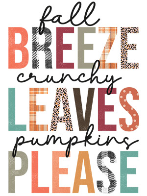Fall Breeze Crunchy Leaves Pumpkin Please - MCP Project
