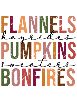 Flannels Hayrides Pumpkins Sweaters Bonfires - MCP Project