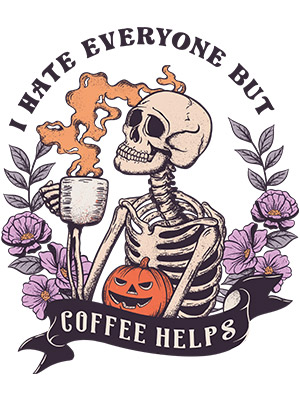 I Hate Everyone But Coffee Helps - MCP Project