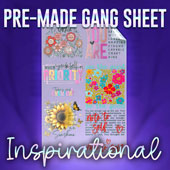Pre-Made DTF Gang Sheet - Inspirational