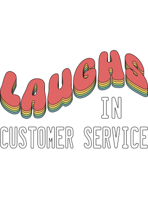 Laughs in Customer Service - Retro - 143