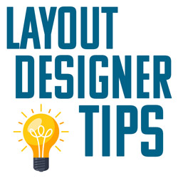 Layout Designer Tips