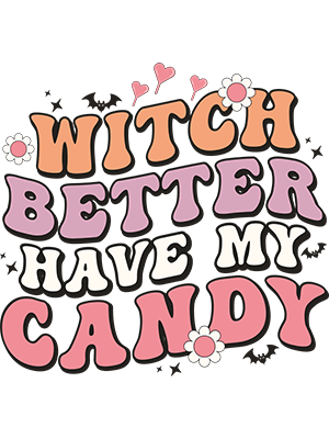Witch Better Have My Candy - MCP Project