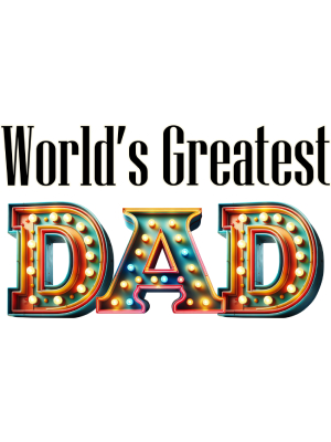 World's Greatest Dad Marquee Letters - 143